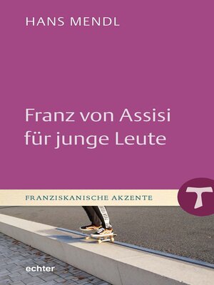 cover image of Franz von Assisi für junge Leute